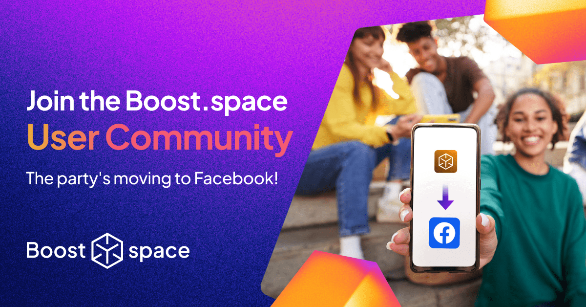 Explore Boost.space With Other Boosters! Join Our Facebook User Community